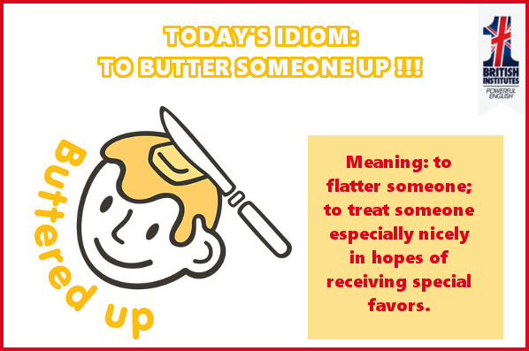 Flatter means. Butter up idiom. To Butter up идиома. To Butter someone up. To Butter Somebody up.